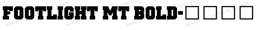 Footlight MT Bold字体转换